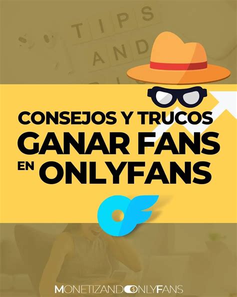 conseguir seguidores en onlyfans|Como conseguir seguidores en Onlyfans y ganar。